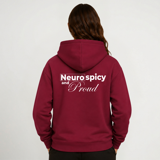 Neurospicy and Proud Hoodie